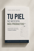 Tu piel no necesita más productos